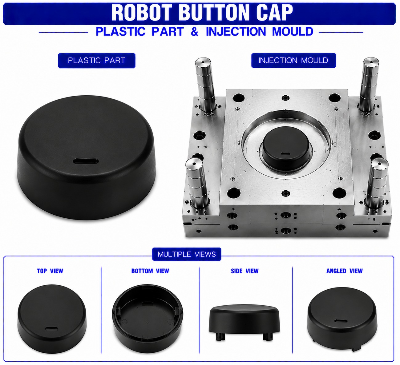 Robot Plastic Button Cap Mould and Moulding Services